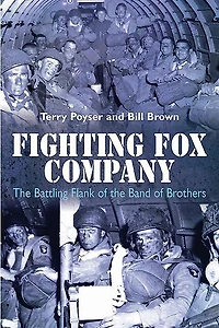 Fighting Fox Company: the Battling Flank of Band Brothers