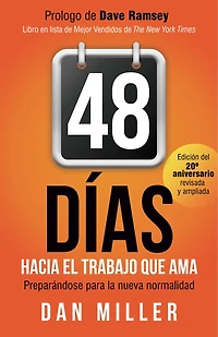 48 Días Hacia El Trabajo Que Ama (spanish Edition): Preparando Para La Nueva Normalidad