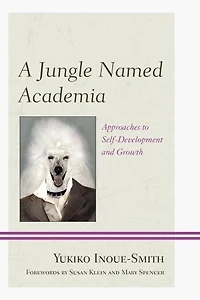 A Jungle Named Academia: Approaches To Self-development And Growth