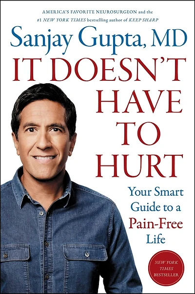 It Doesn't Have to Hurt: Your Smart Guide a Pain-Free Life