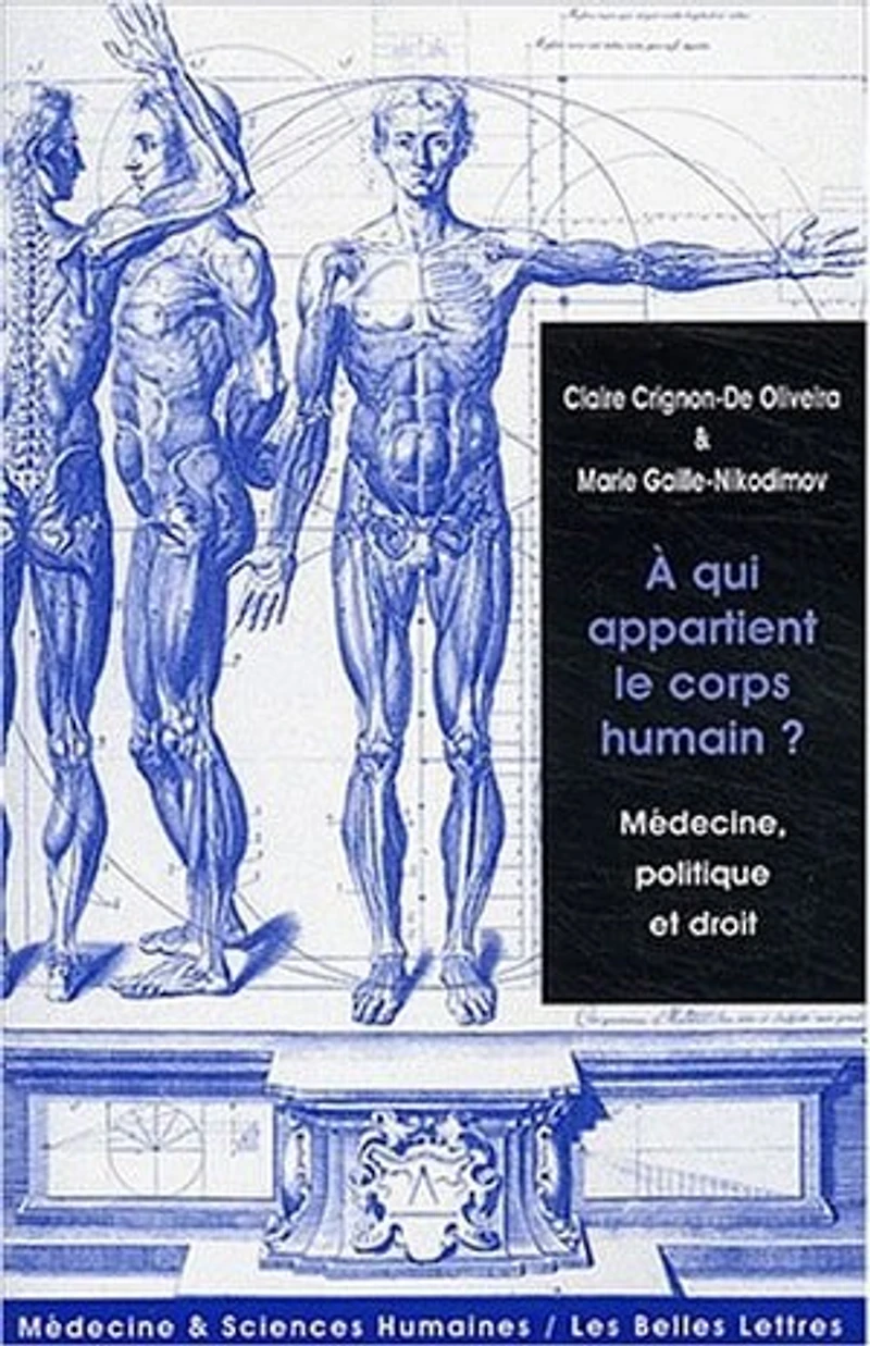 A qui appartient le corps humain ?: médecine, politique et droit