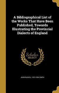 A Bibliographical List of the Works That Have Been Published
