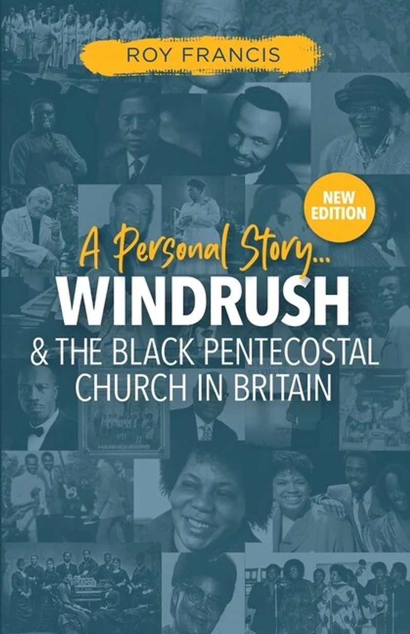 Windrush And The Black Pentecostal Church In Britain: The Came With Their Christianity And Their Music