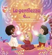 La gentilezza è...