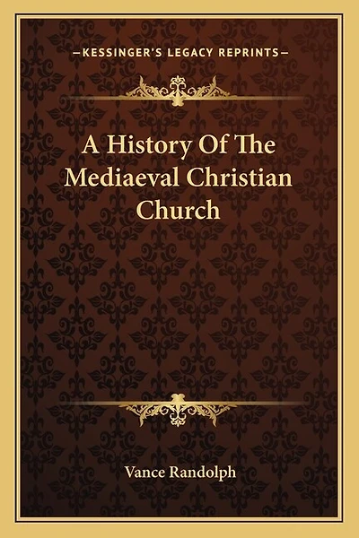 A History Of The Mediaeval Christian Church