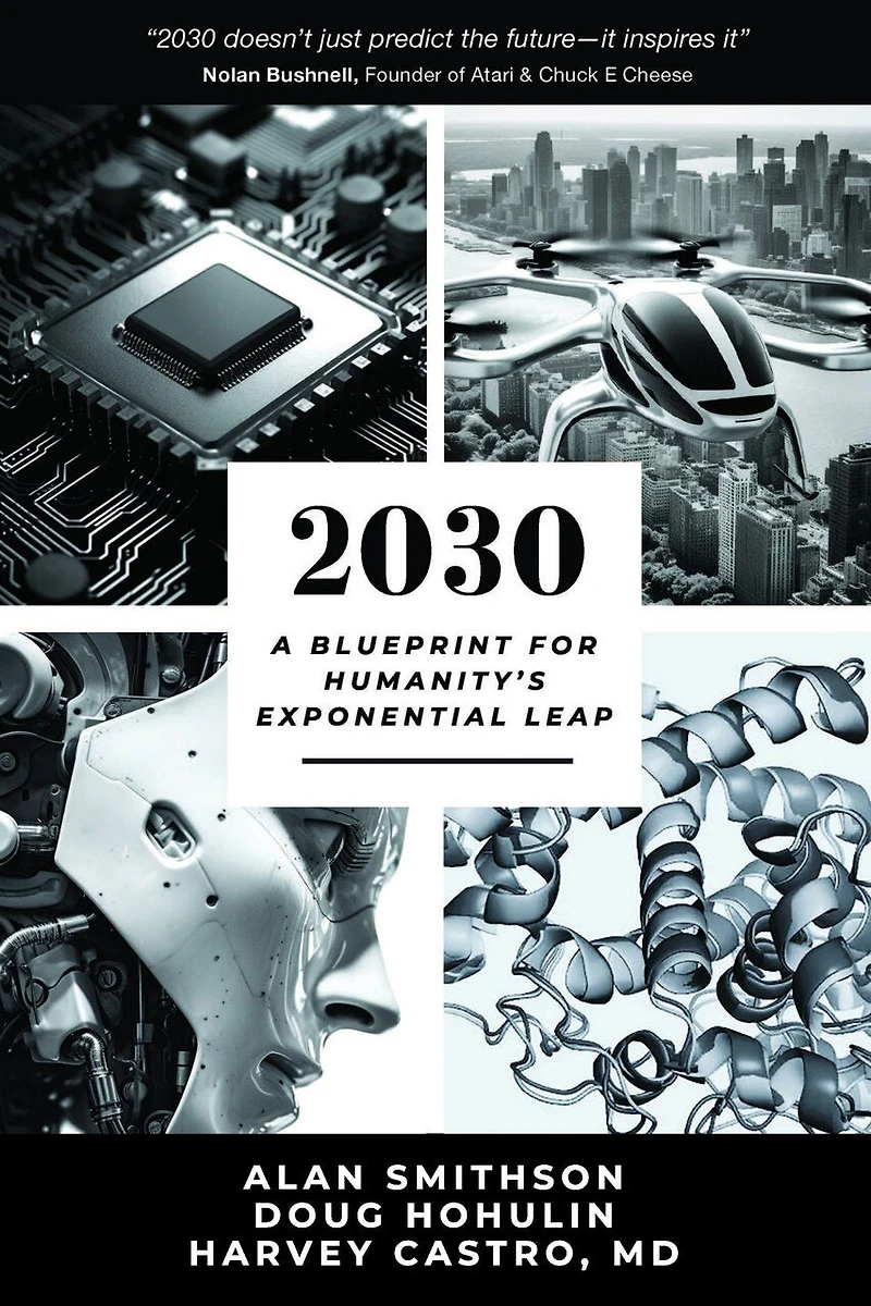2030: A Blueprint for Humanity's Exponential Leap