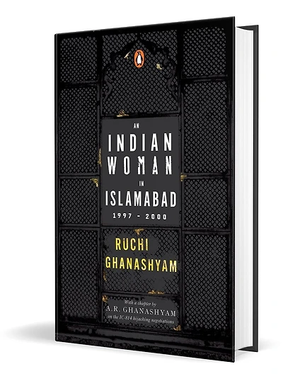 An Indian Woman in Islamabad: 1997-2000
