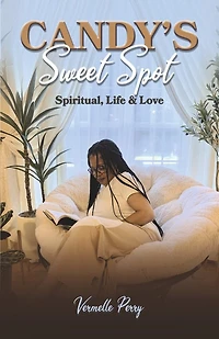 Candy's Sweet Spot: Spiritual, Life & Love