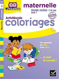 Activités de coloriages pour apprendre les lettres & chiffres !: grande section, 5-6 ans