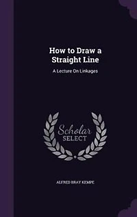 How to Draw a Straight Line: A Lecture On Linkages