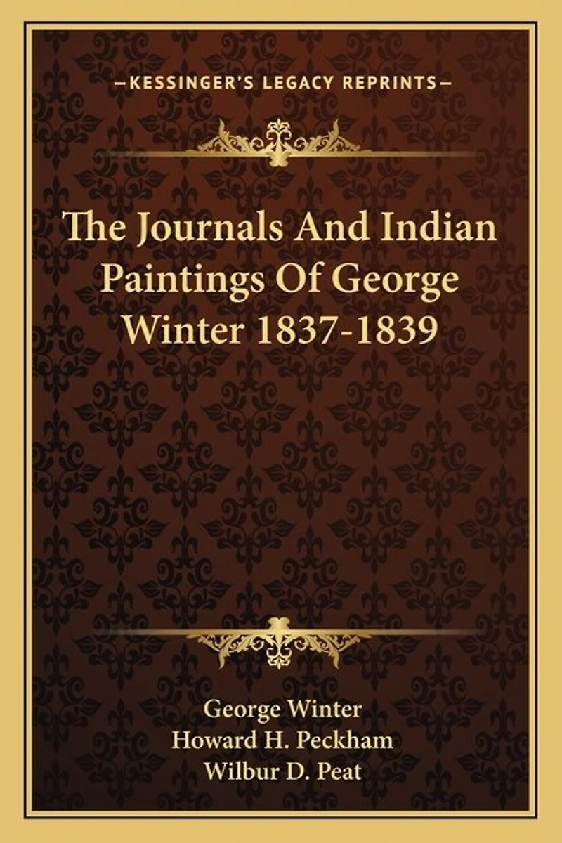 The Journals And Indian Paintings Of George Winter 1837-1839