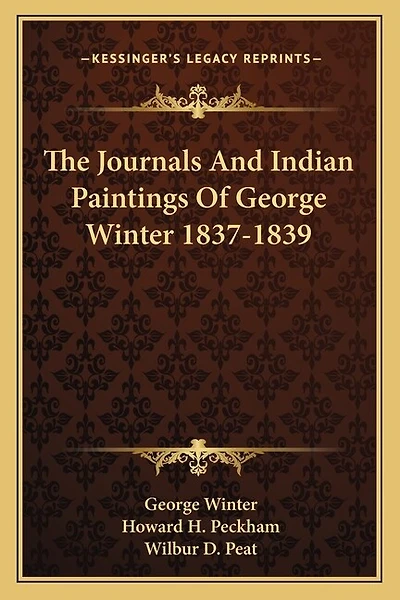 The Journals And Indian Paintings Of George Winter 1837-1839