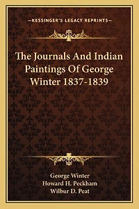 The Journals And Indian Paintings Of George Winter 1837-1839