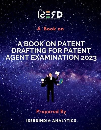 A Book on Patent Drafting for Patent Agent Examination 2023
