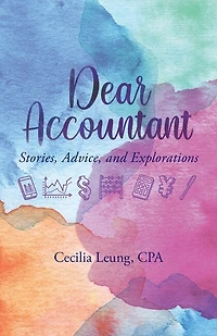 Dear Accountant: Stories, Advice