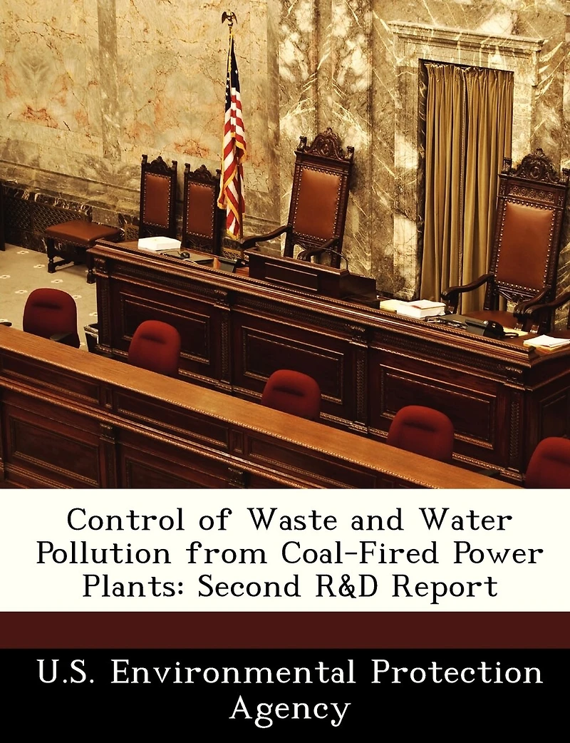 Control Of Waste And Water Pollution From Coal-fired Power Plants: Second R&d Report