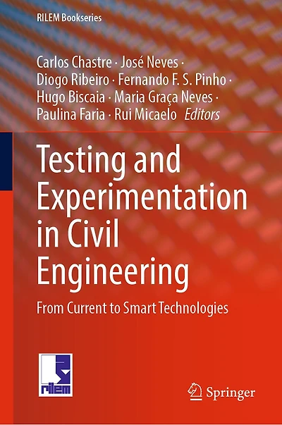 Testing and Experimentation Civil Engineering: From Current to Smart Technologies