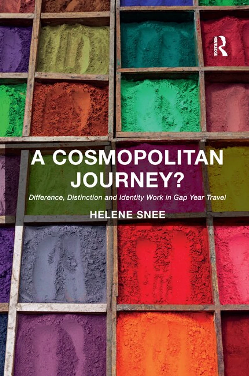 A Cosmopolitan Journey?: Difference, Distinction And Identity Work Gap Year Travel