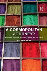 A Cosmopolitan Journey?: Difference, Distinction And Identity Work Gap Year Travel