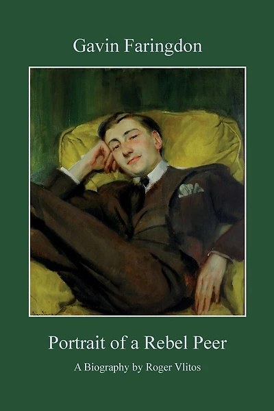 Gavin Faringdon: Portrait of a Rebel Peer