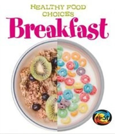 Breakfast: Healthy Food Choices