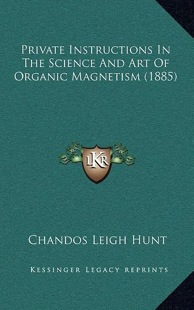 Private Instructions In The Science And Art Of Organic Magnetism (1885)