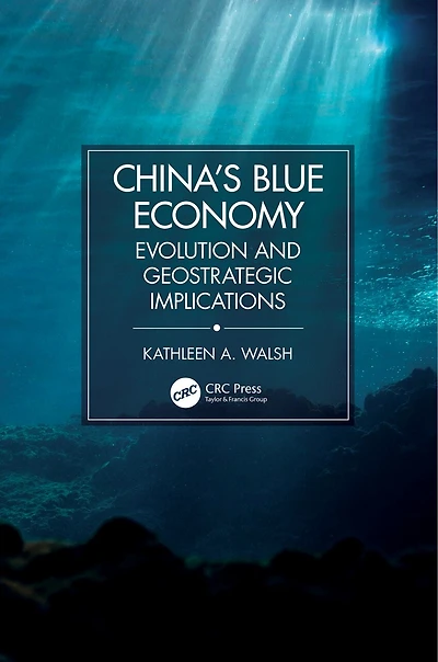 China's Blue Economy: Evolution and Geostrategic Implications