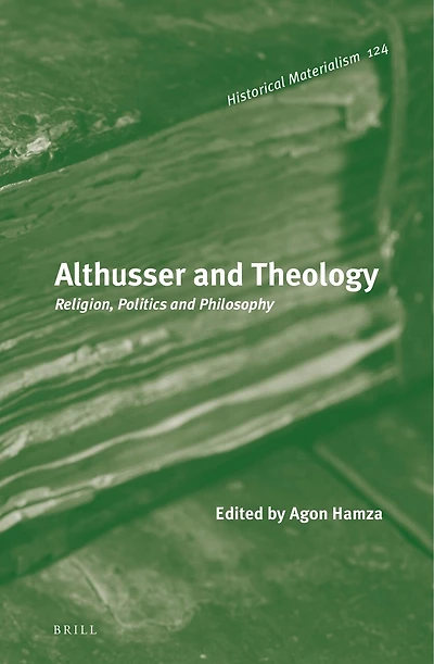 Althusser and Theology: Religion, Politics and Philosophy