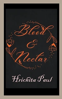 Blood & Nectar
