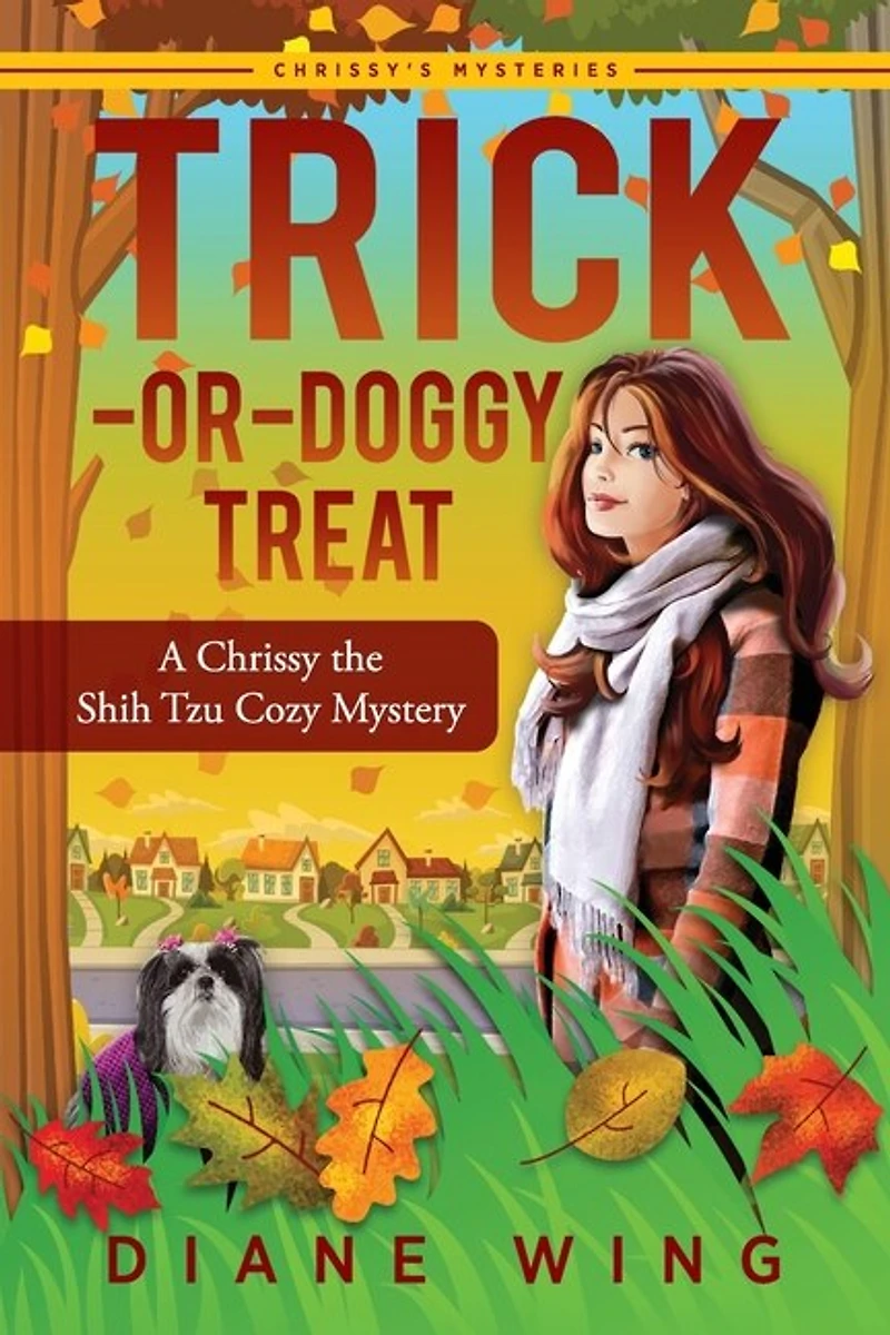 Trick-or-Doggy Treat: A Chrissy the Shih Tzu Cozy Mystery