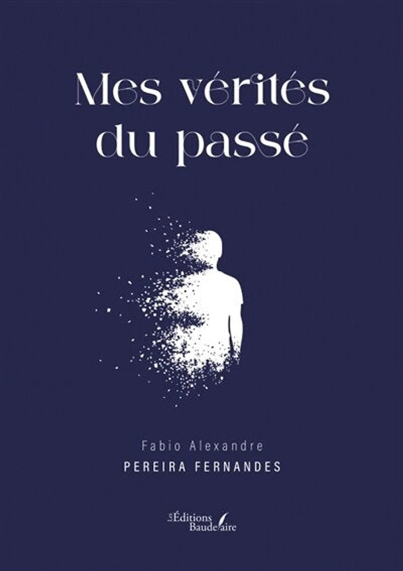Mes vérités du passé