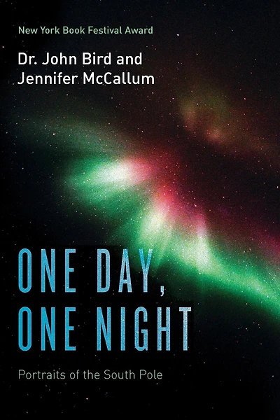 One Day, One Night: Portraits of the South Pole (B&W Version)