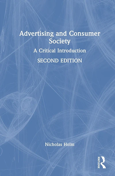 Advertising and Consumer Society: A Critical Introduction
