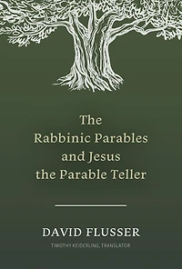 the Rabbinic Parables and Jesus Parable Teller