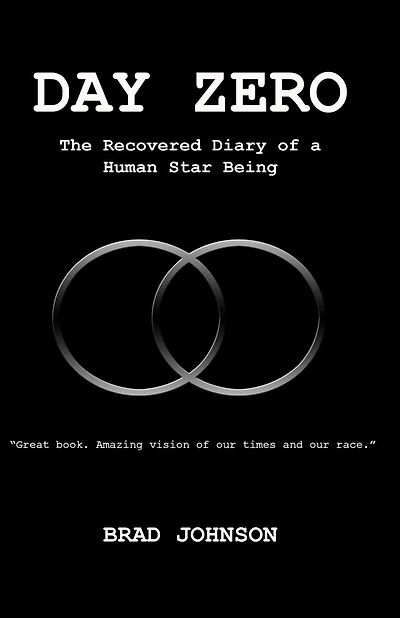Day Zero: The Recovered Diary Of A Human Star Being
