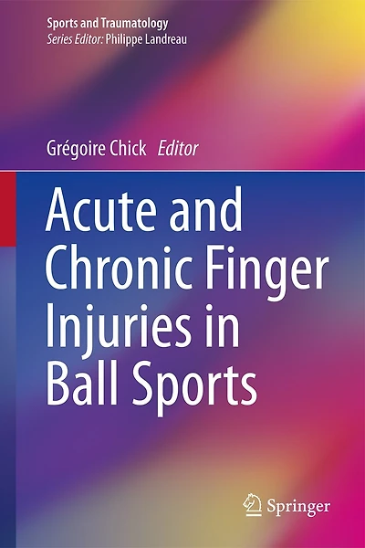 Acute and Chronic Finger Injuries Ball Sports