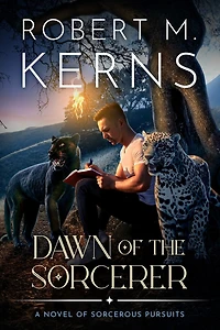 Dawn of the Sorcerer: A Contemporary/Urban Fantasy Adventure
