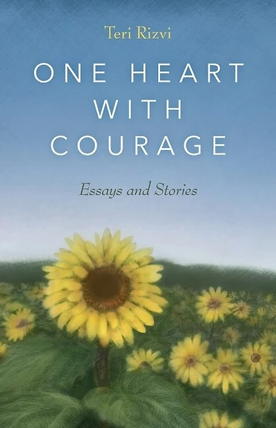 One Heart With Courage: Essays And Stories