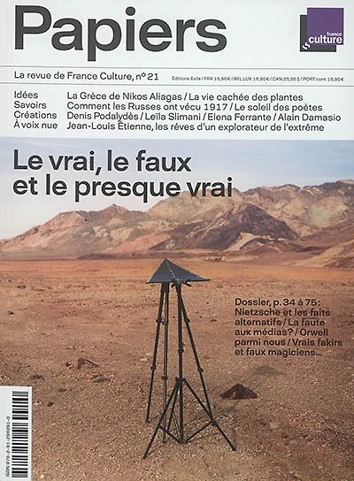 France Culture papiers, n°21. Le vrai, le faux et le presque vrai
