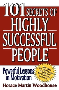 101 Secrets of Highly Successful People