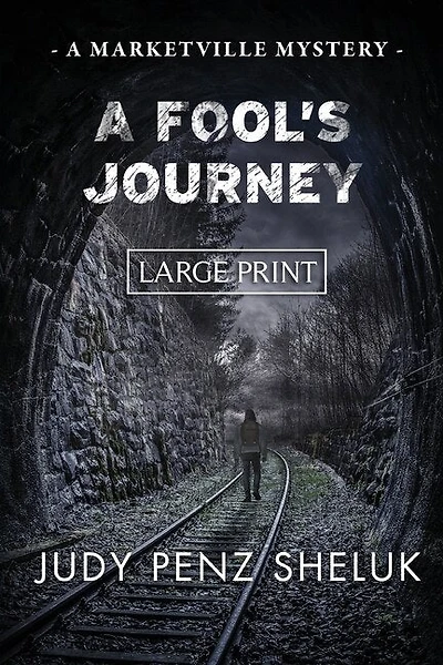 A Fool's Journey: A Marketville Mystery - LARGE PRINT EDITION