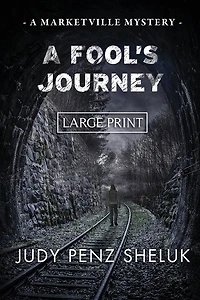 A Fool's Journey: A Marketville Mystery - LARGE PRINT EDITION