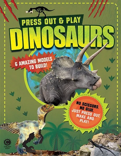 Press Out & Play: Dinosaurs: 6 Amazing Models to Build!