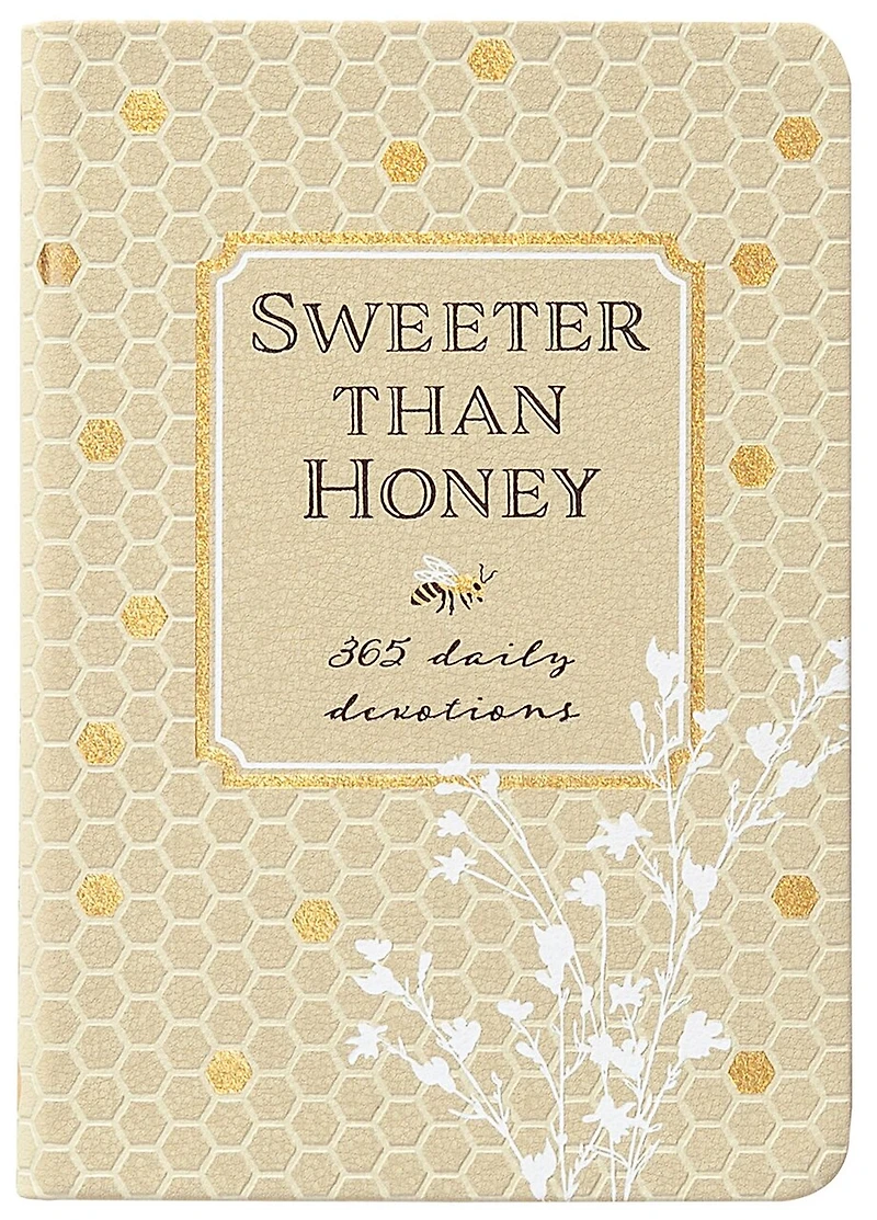 Sweeter than Honey: 365 Daily Devotions