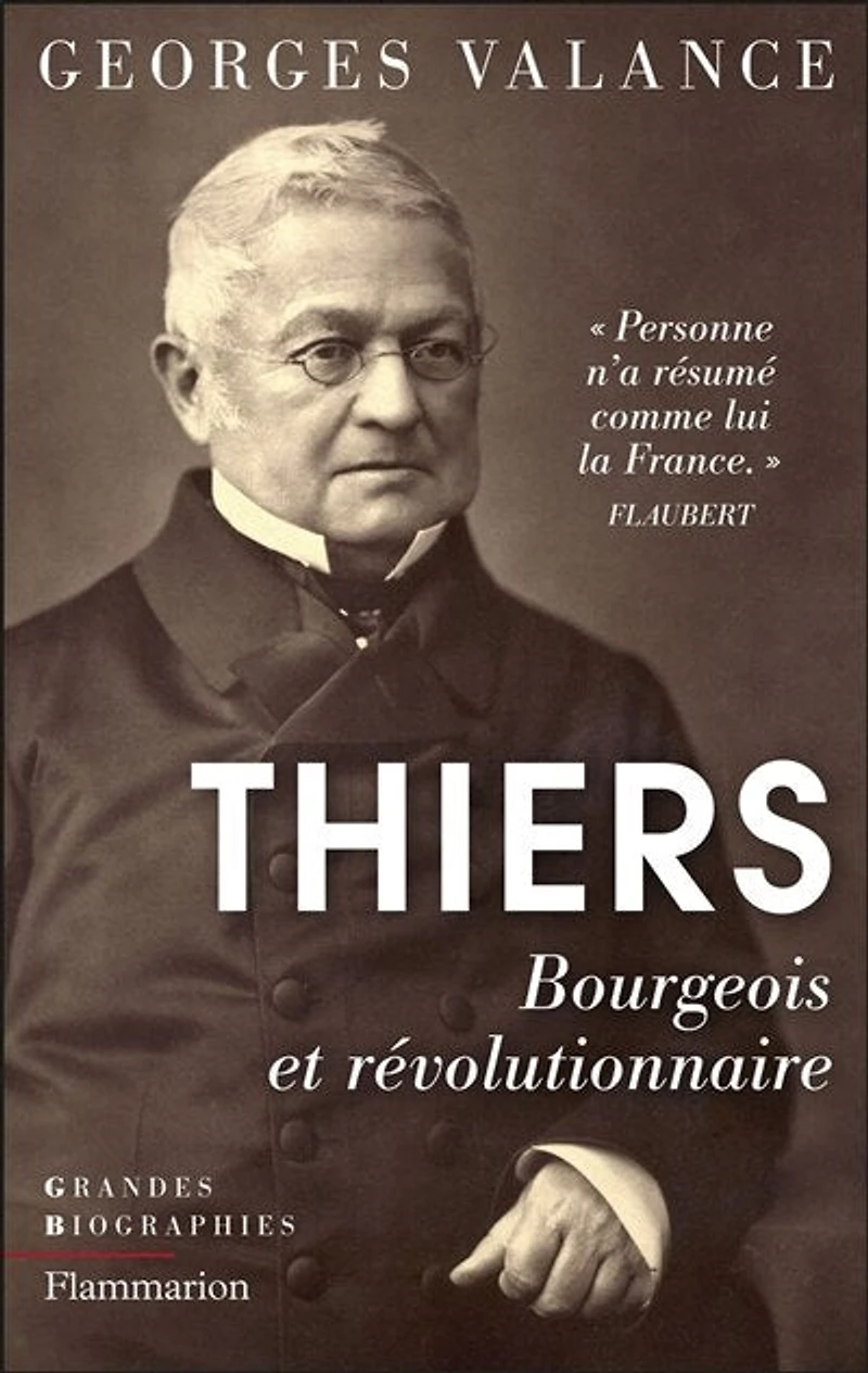 Thiers : bourgeois et révolutionnaire: révolutionnaire