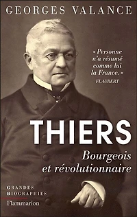 Thiers : bourgeois et révolutionnaire: révolutionnaire