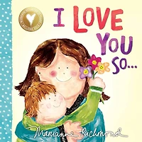 I Love You So. .