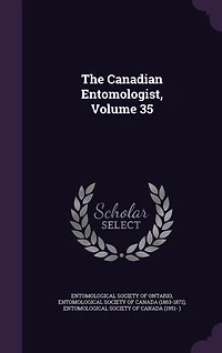 The Canadian Entomologist, Volume 35