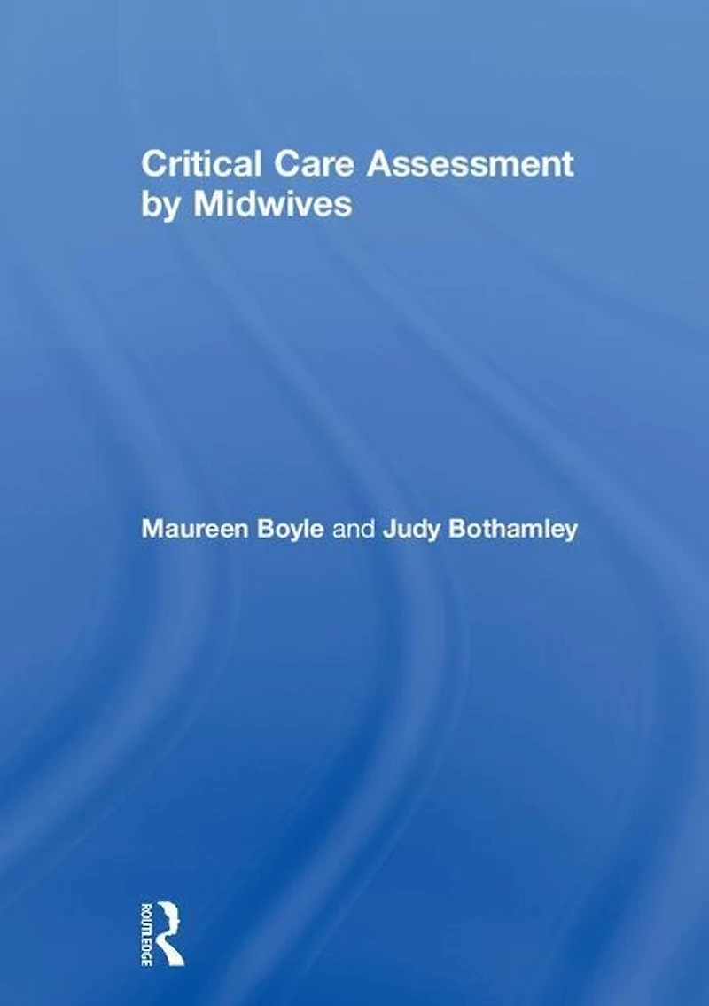 Critical Care Assessment By Midwives