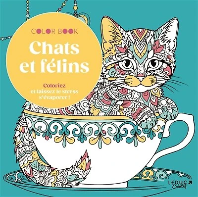 Chats et félins: coloriez et laissez le stress s'évaporer !
